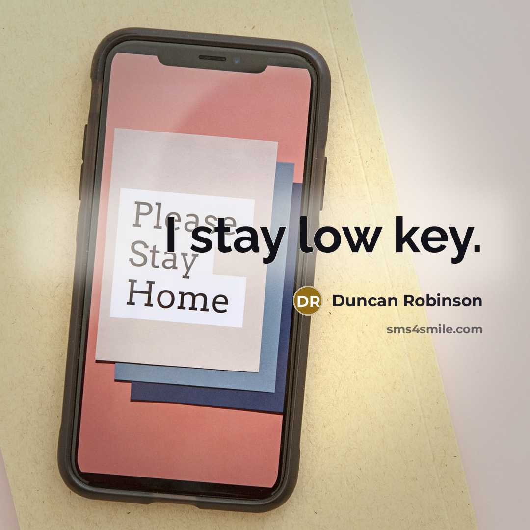 “I stay low key.…” quote by Duncan Robinson