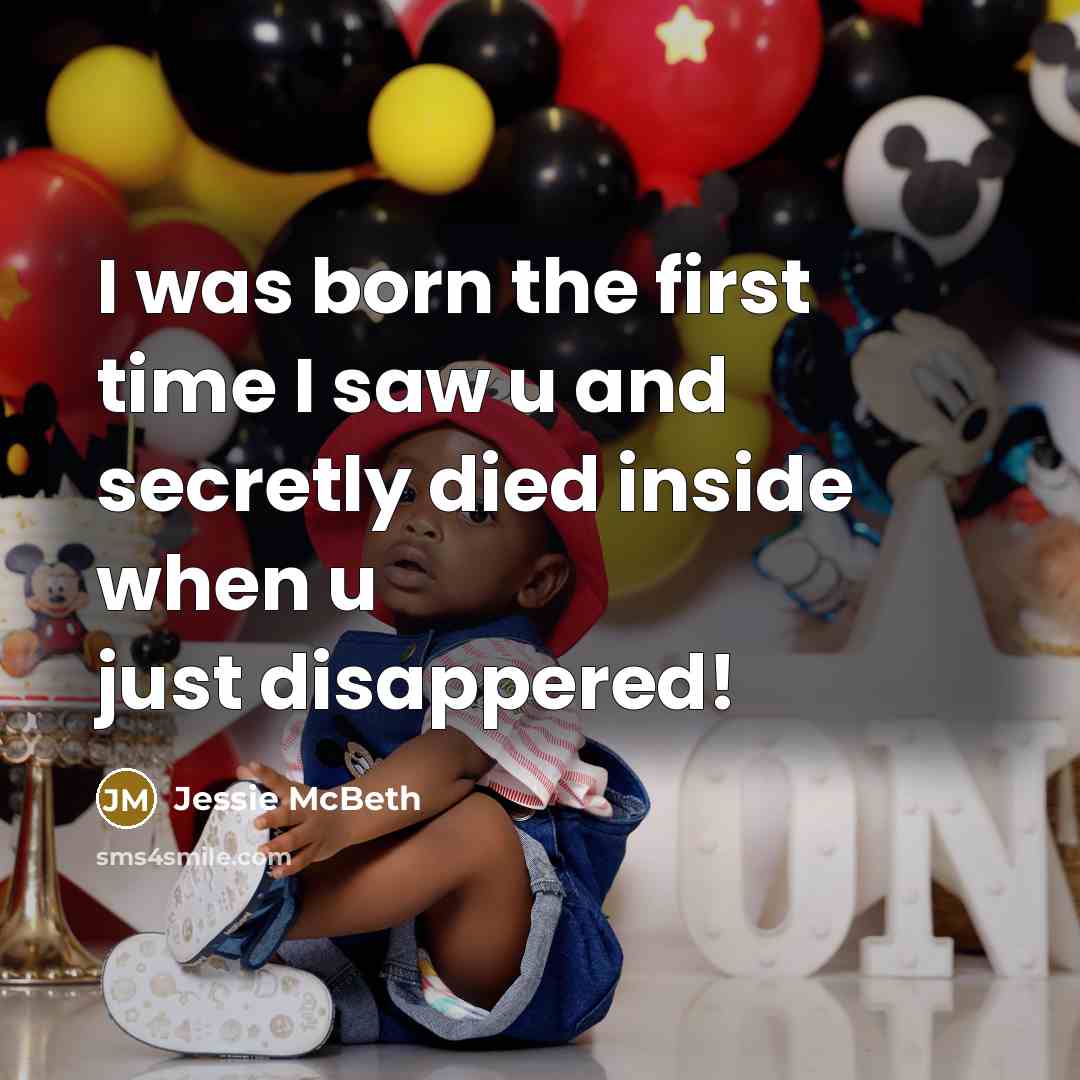 “I was born the first time I saw u and…” quote by Jessie McBeth