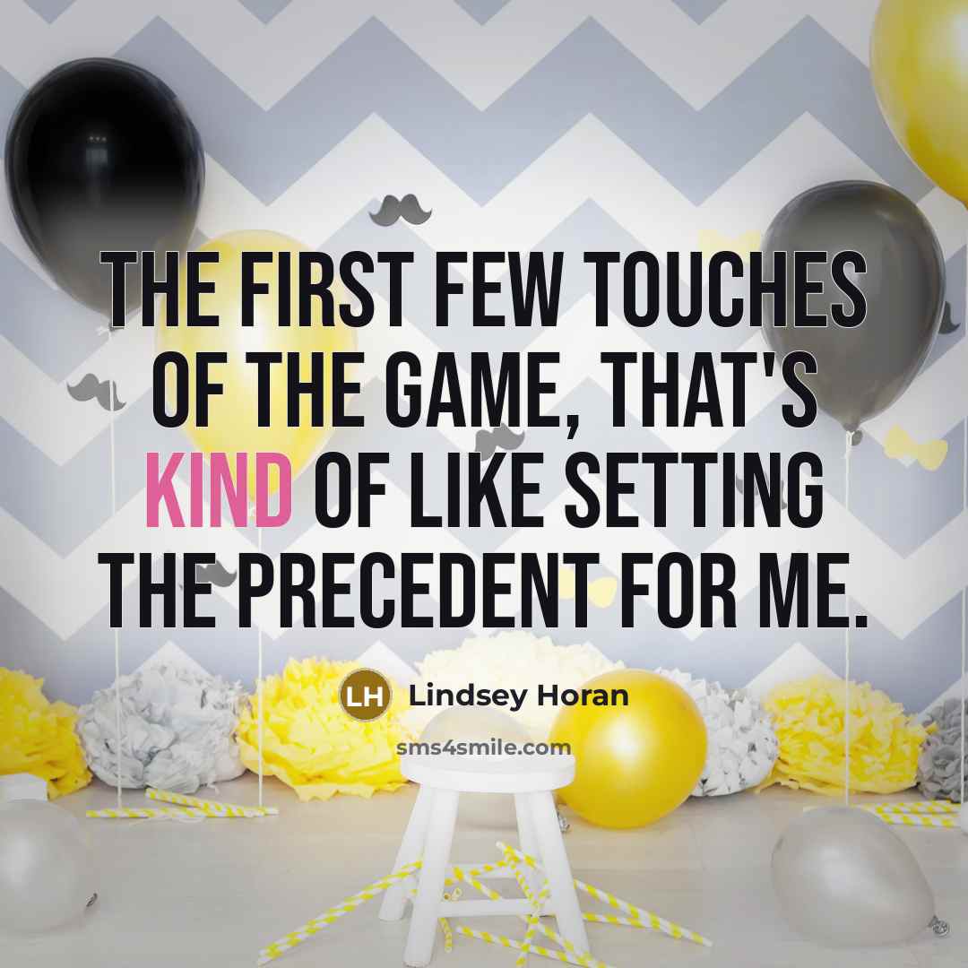 “The first few touches of the game, that's kind of…” quote by Lindsey Horan