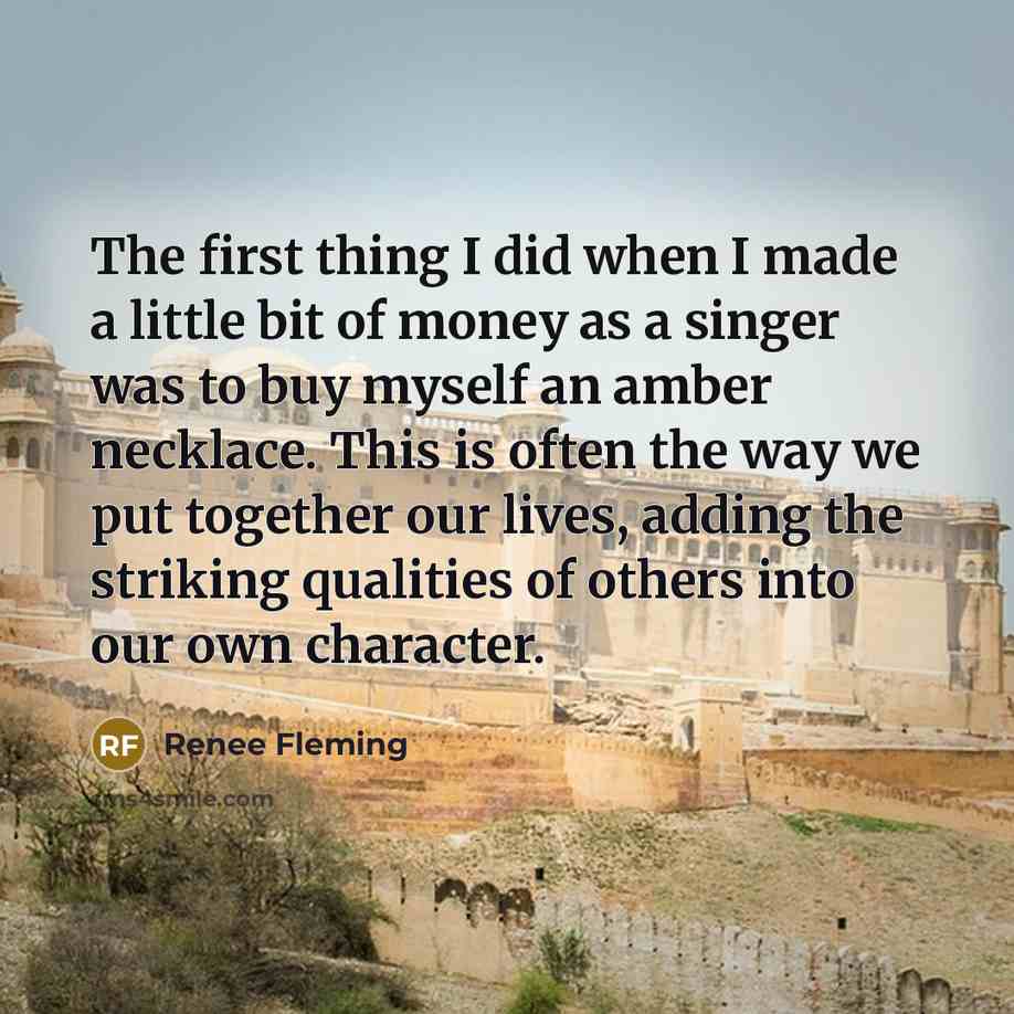 “The first thing I did when I made a little…” quote by Renee Fleming