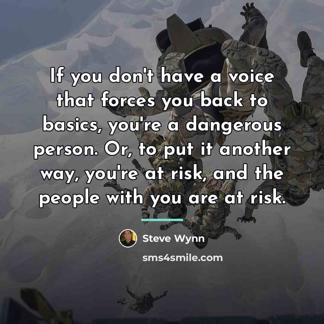 “If you don't have a voice that forces you back…” quote by Steve Wynn