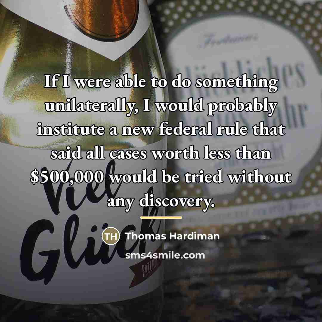 “If I were able to do something unilaterally, I would…” quote by Thomas Hardiman