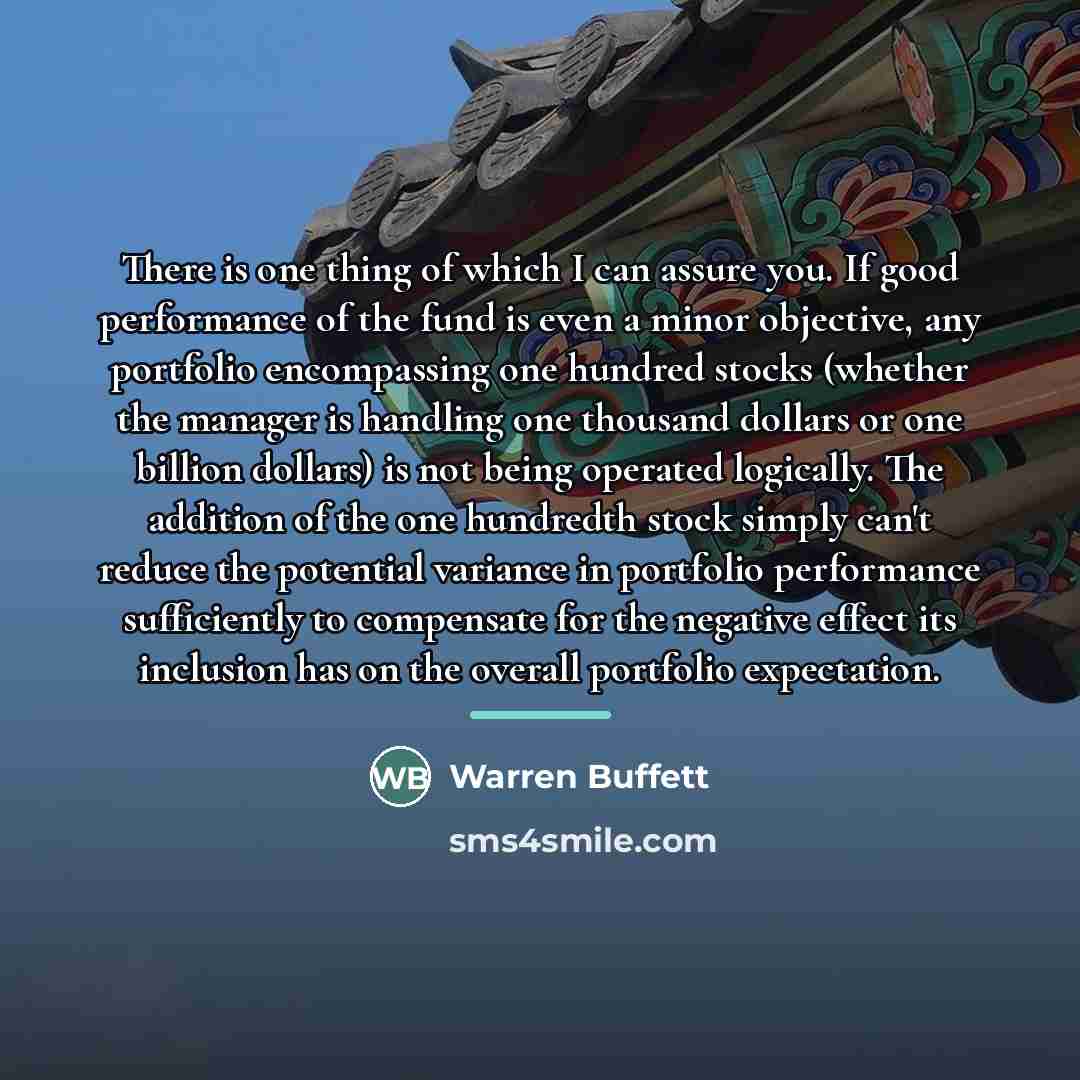 “There is one thing of which I can assure you.…” quote by Warren Buffett