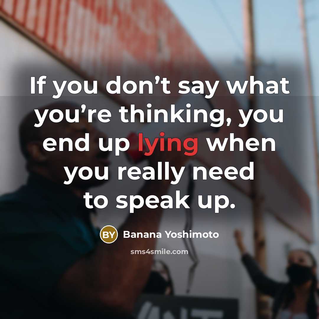 “If you don’t say what you’re thinking, you end up…” quote by Banana Yoshimoto
