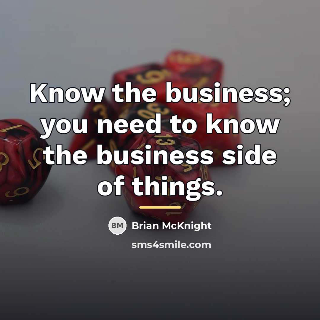 “Know the business; you need to know the business side…” quote by Brian McKnight