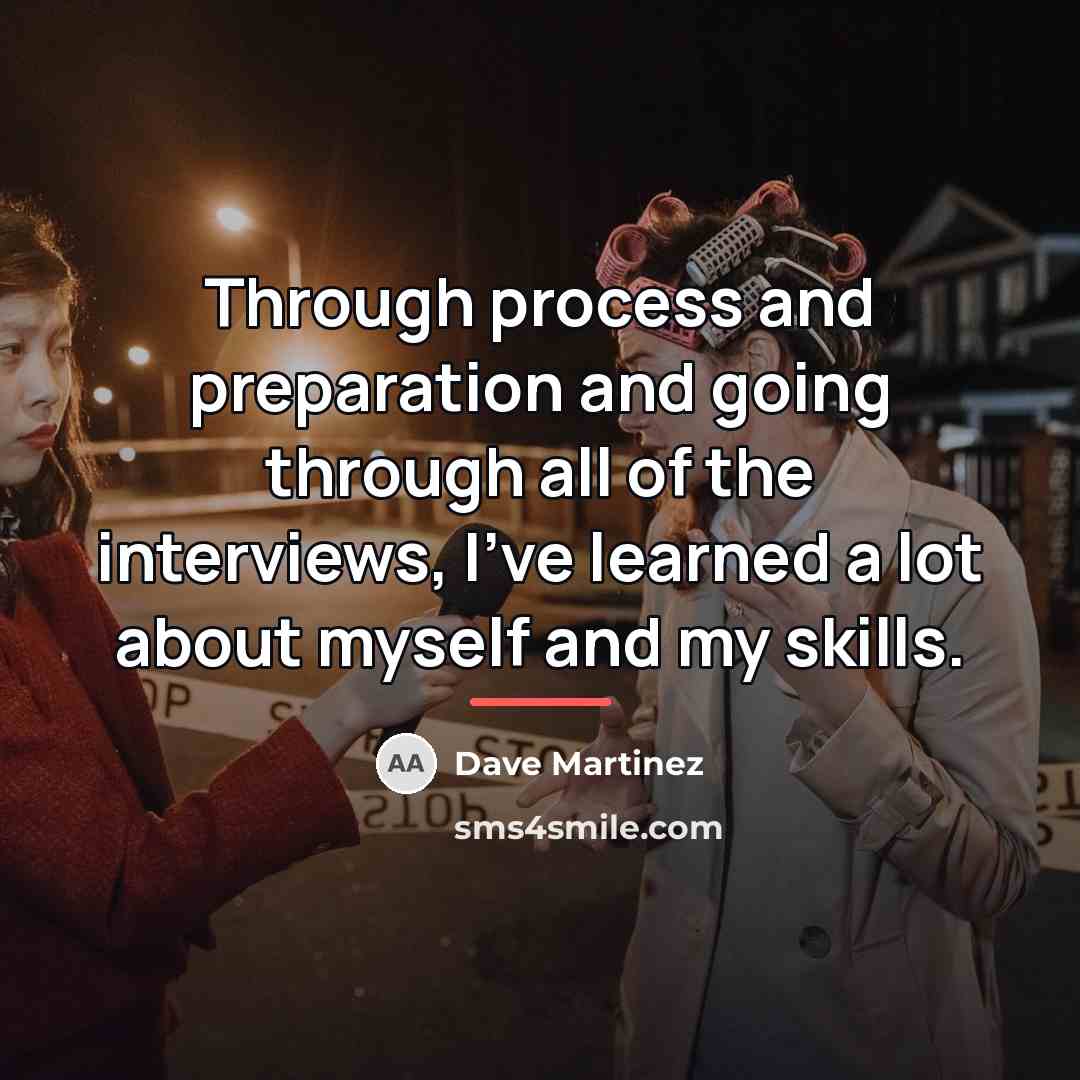 “Through process and preparation and going through all of the…” quote by Dave Martinez