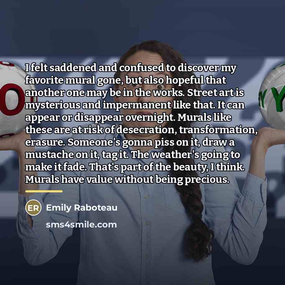 “I felt saddened and confused to discover my favorite mural…” quote by Emily Raboteau