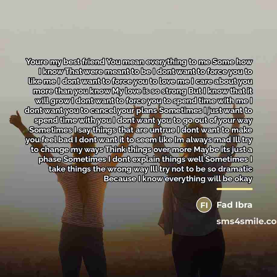 “Youre my best friend You mean everything to me Some…” quote by Fad Ibra
