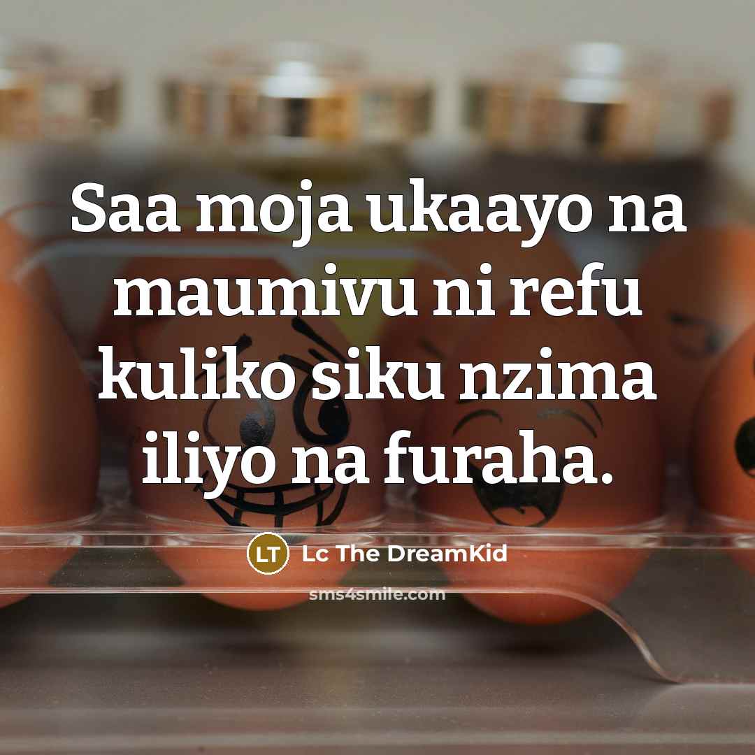 “Saa moja ukaayo na maumivu ni refu kuliko siku nzima…” quote by Lc The DreamKid
