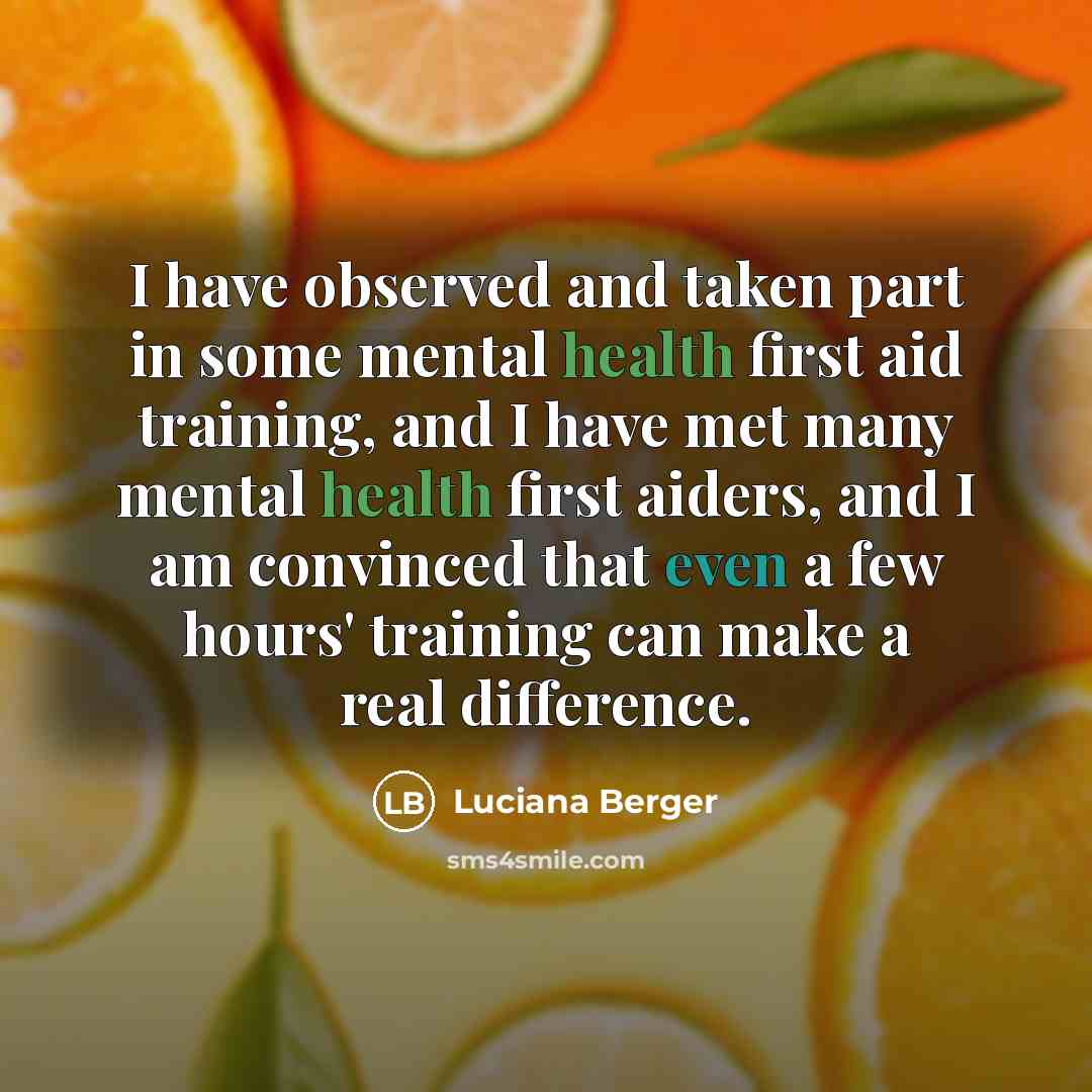 “I have observed and taken part in some mental health…” quote by Luciana Berger