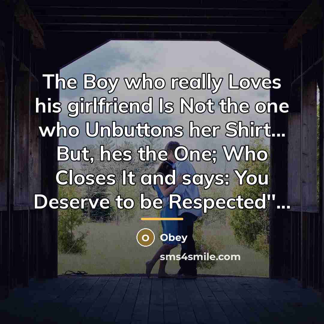 “The Boy who really Loves his girlfriend Is Not the…” quote by Obey