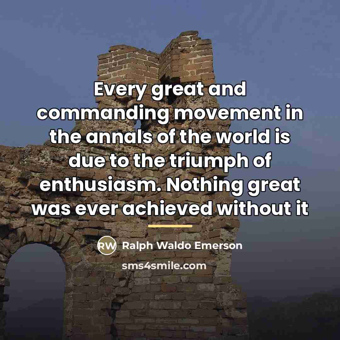 “Every great and commanding movement in the annals of the…” quote by Ralph Waldo Emerson