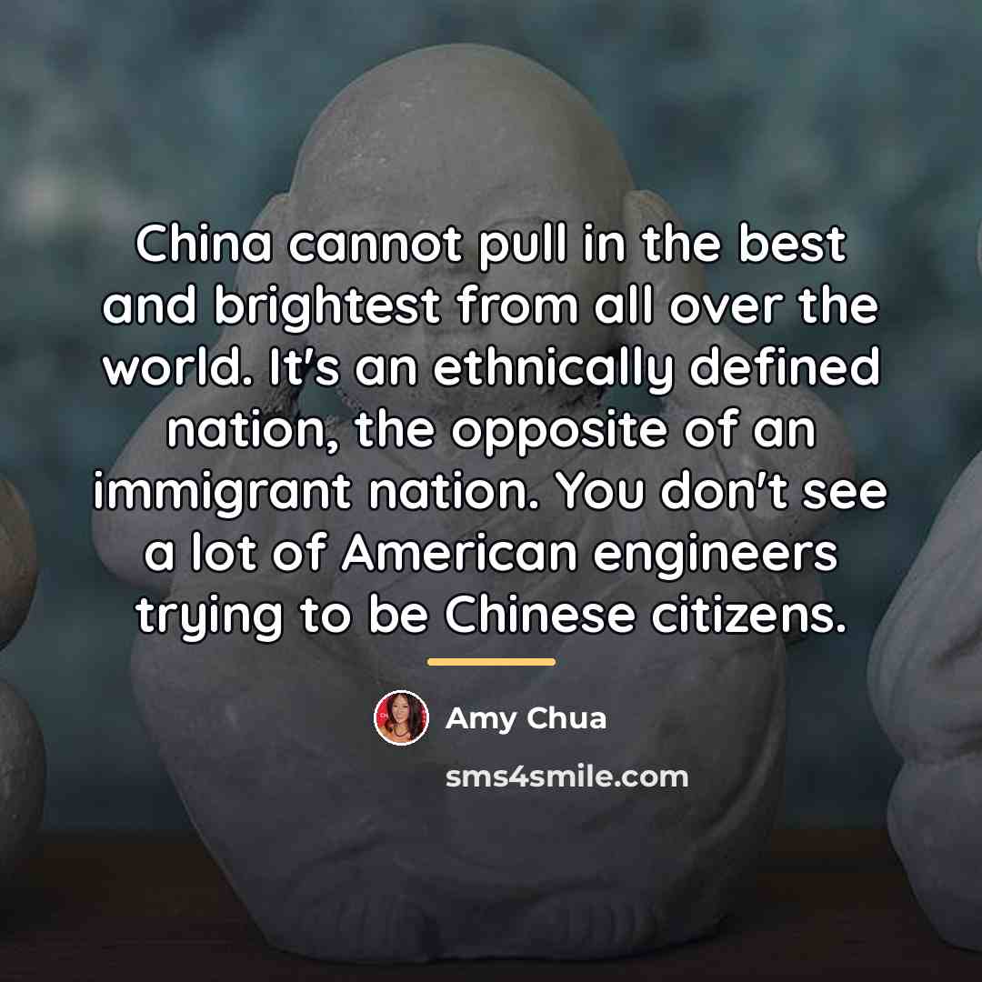 “China cannot pull in the best and brightest from all…” quote by Amy Chua
