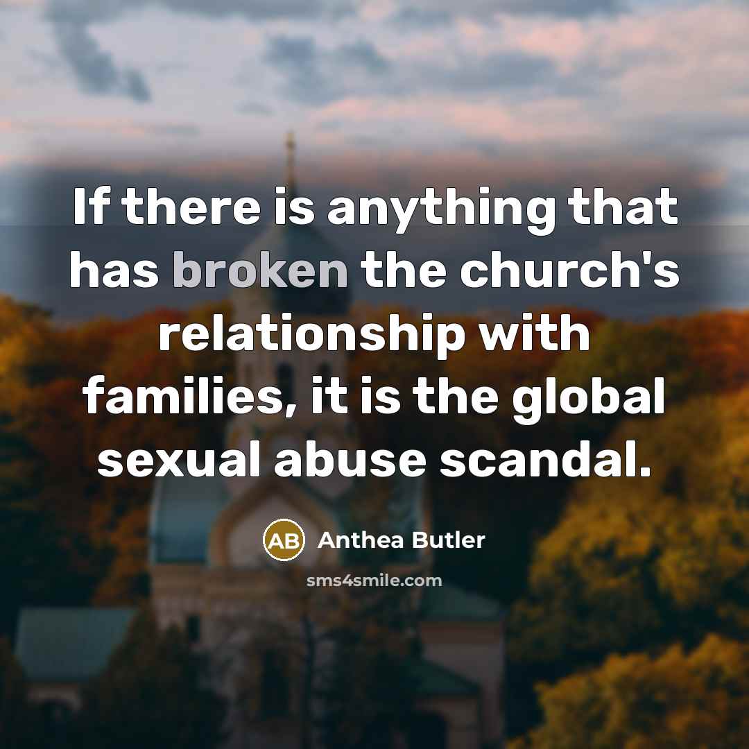 “If there is anything that has broken the church's relationship…” quote by Anthea Butler