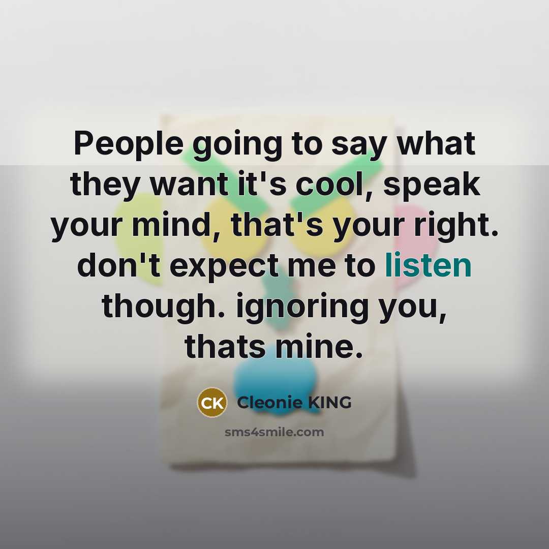 “People going to say what they want it's cool, speak…” quote by Cleonie KING