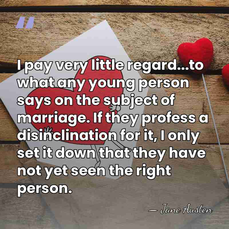 I pay very little regard...to what any young person says on the&hellip; - Jane Austen