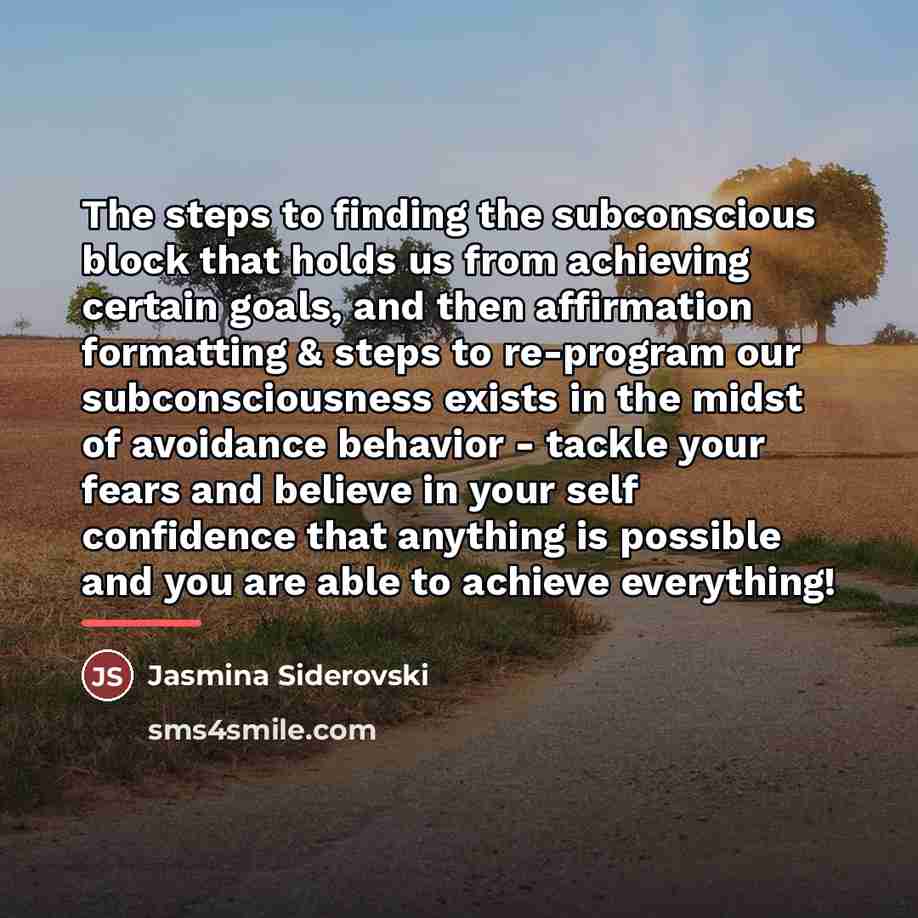 “The steps to finding the subconscious block that holds us…” quote by Jasmina Siderovski