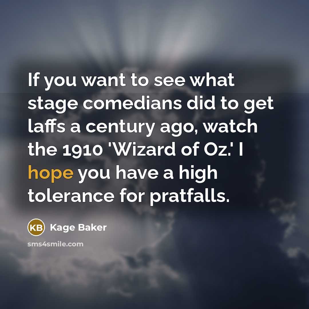 “If you want to see what stage comedians did to…” quote by Kage Baker