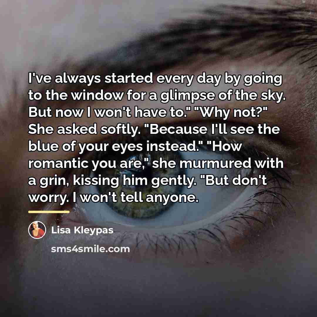 “I've always started every day by going to the window…” quote by Lisa Kleypas