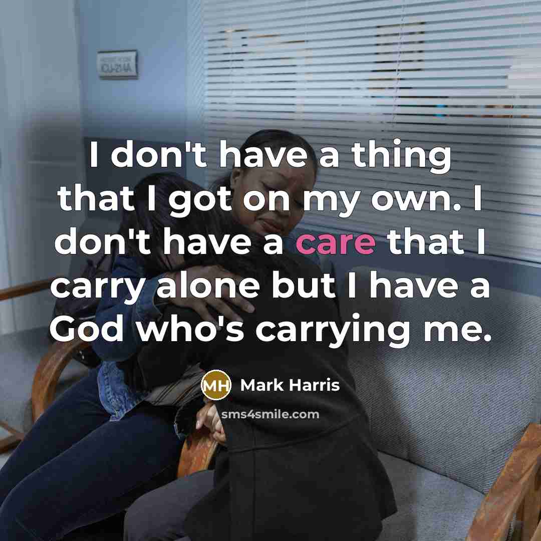 “I don't have a thing that I got on my…” quote by Mark Harris