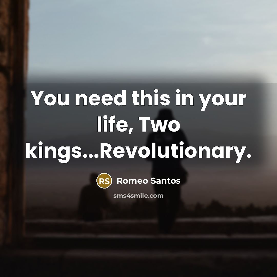 “You need this in your life, Two kings...Revolutionary.…” quote by Romeo Santos