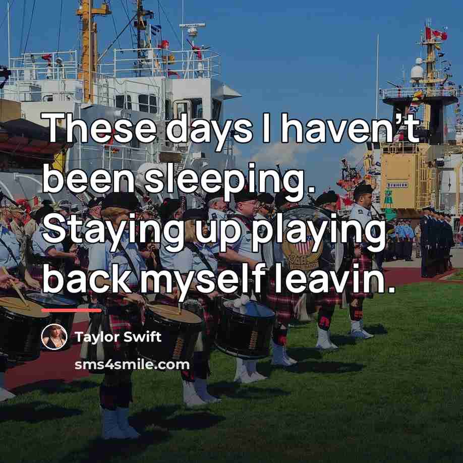 “These days I haven't been sleeping. Staying up playing back…” quote by Taylor Swift