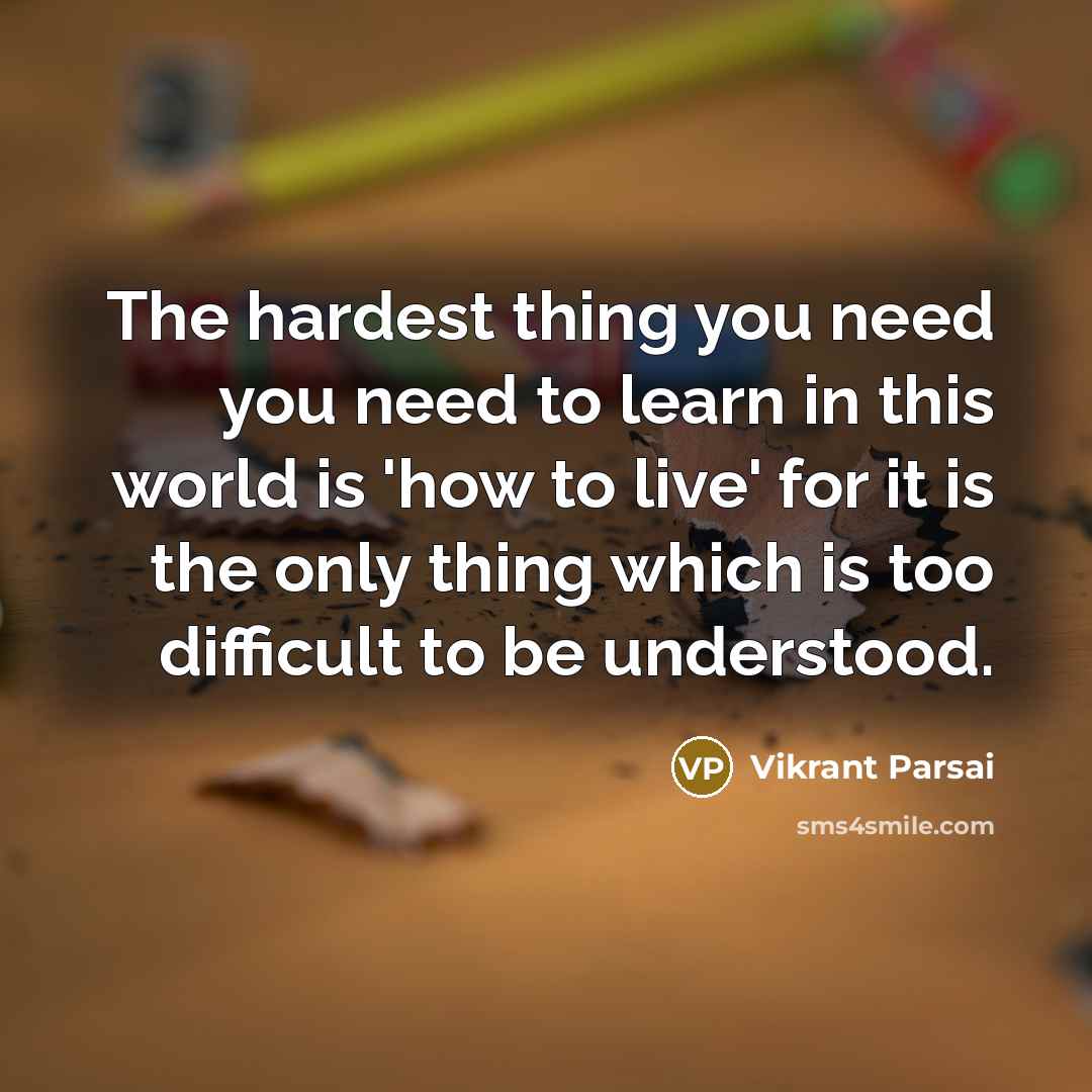 “The hardest thing you need you need to learn in…” quote by Vikrant Parsai