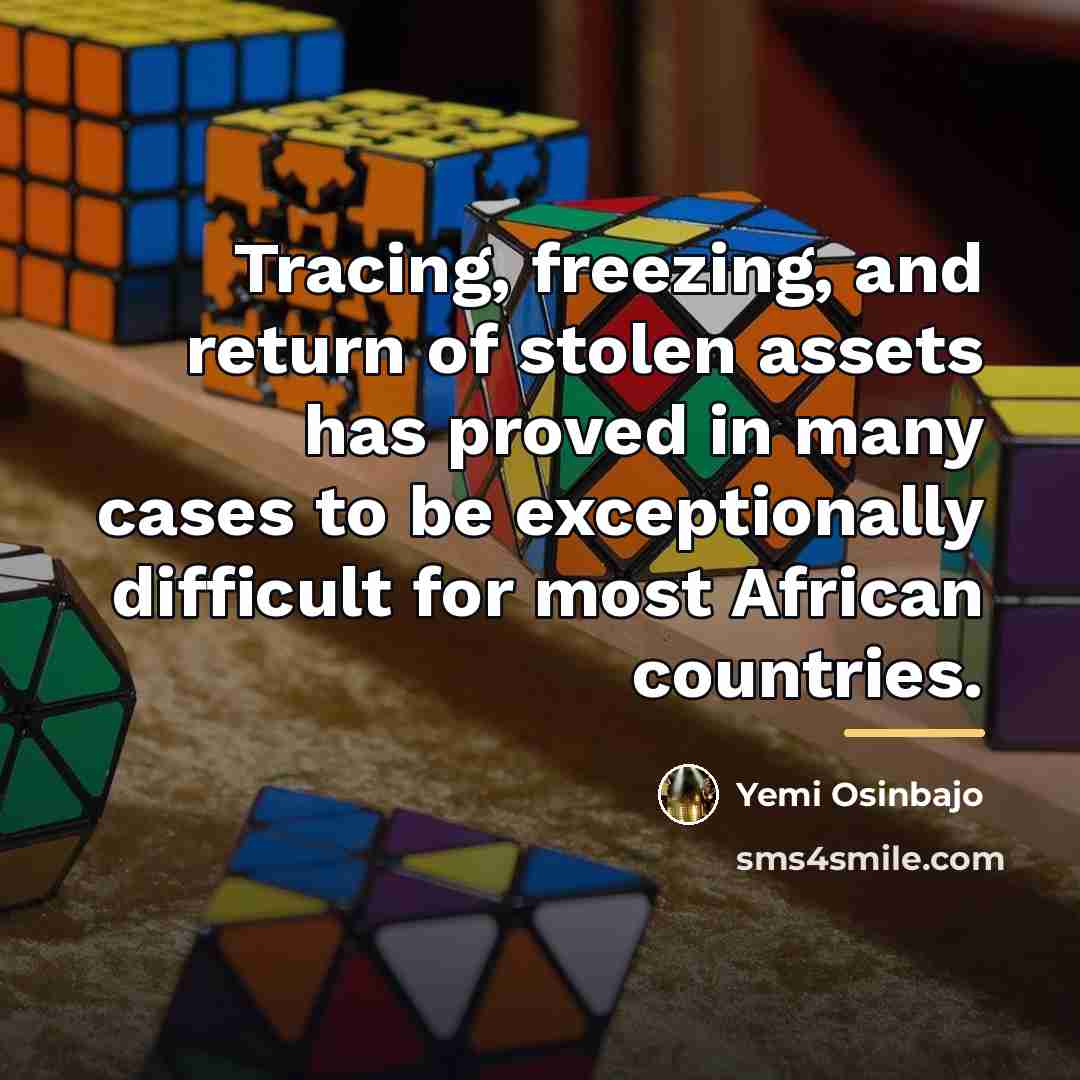 “Tracing, freezing, and return of stolen assets has proved in…” quote by Yemi Osinbajo