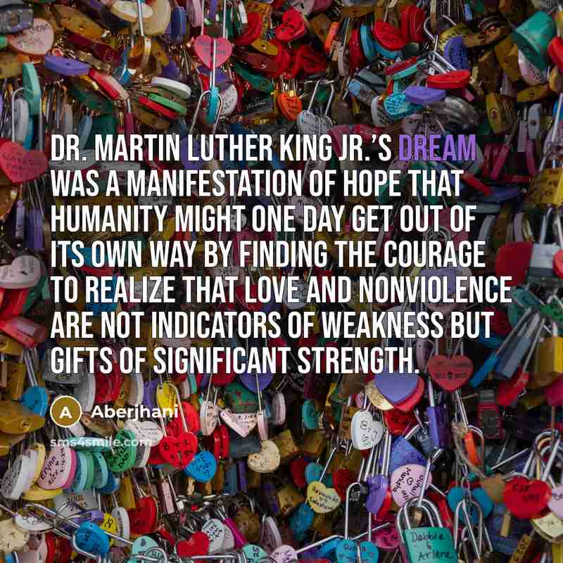 “Dr. Martin Luther King Jr.’s dream was a manifestation of…” quote by Aberjhani