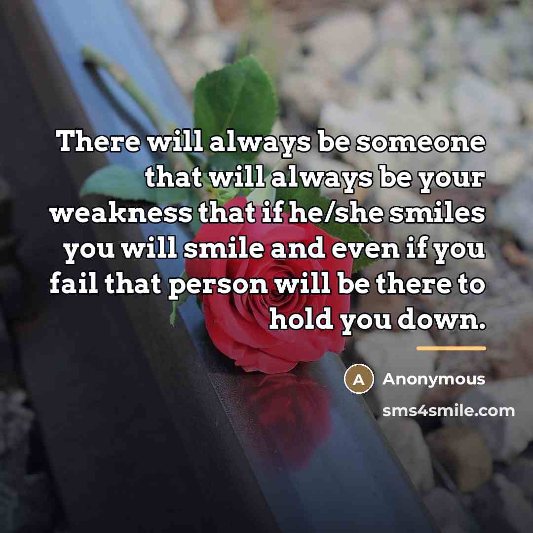 “There will always be someone that will always be your…” quote by Anonymous