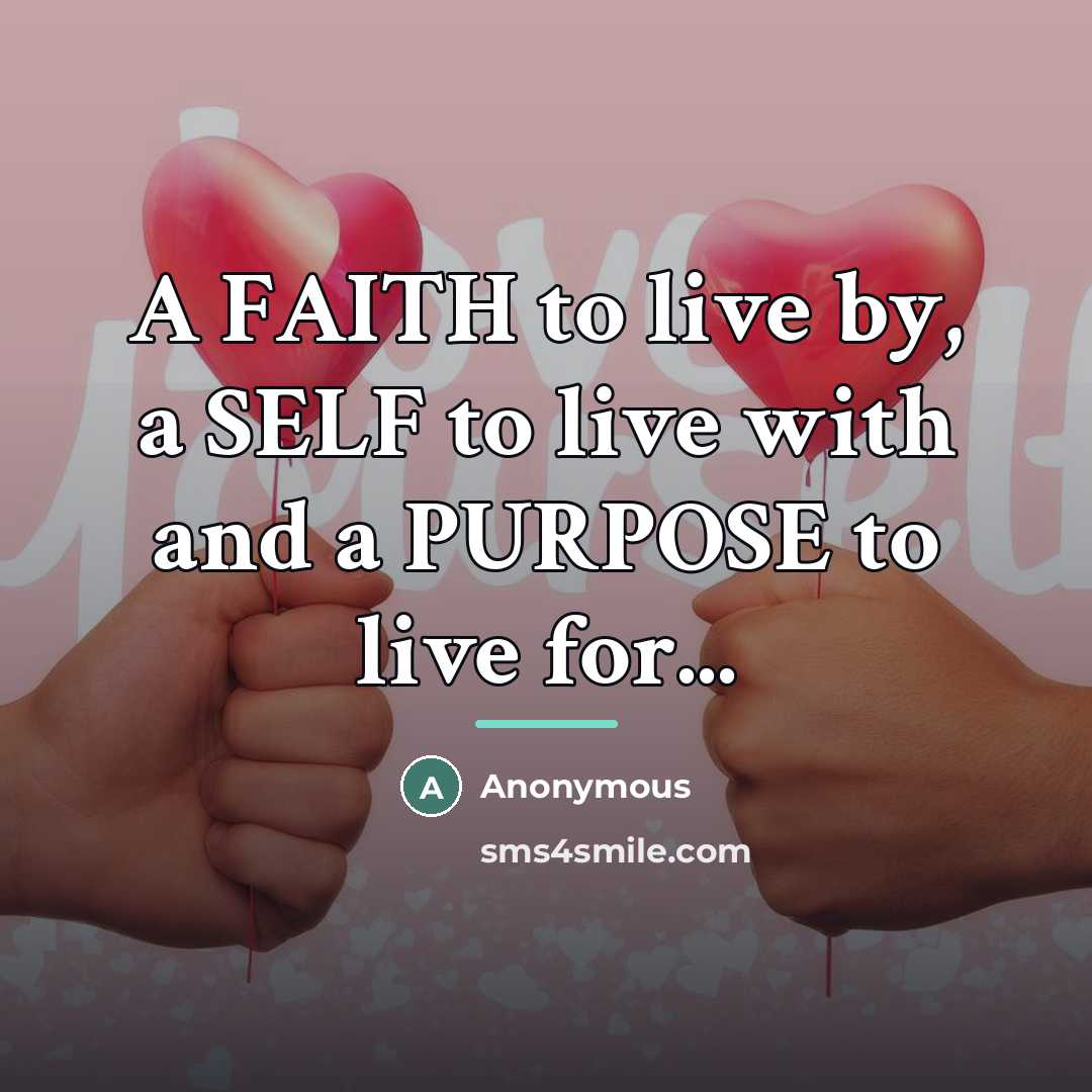 “A FAITH to live by, a SELF to live with…” quote by Harrington Bob