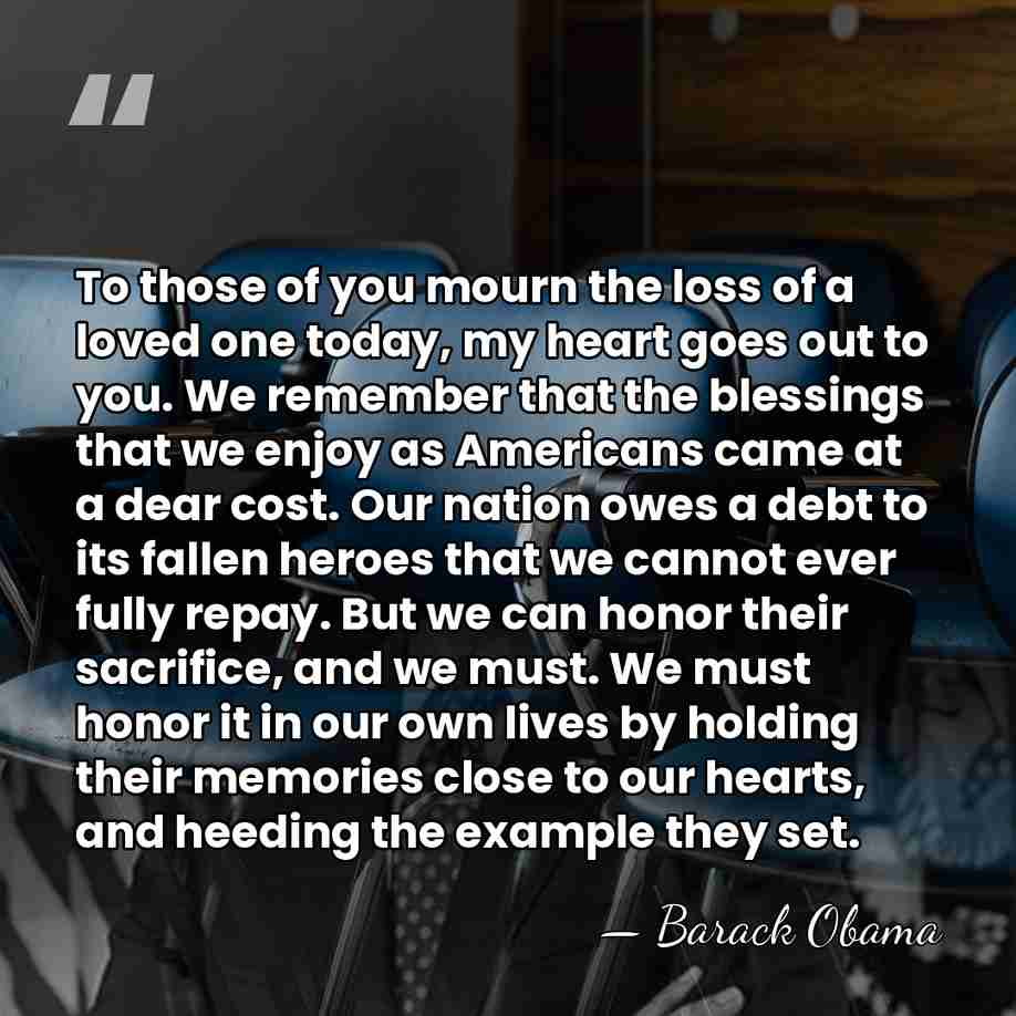 To those of you mourn the loss of a loved one today,&hellip; - Barack Obama