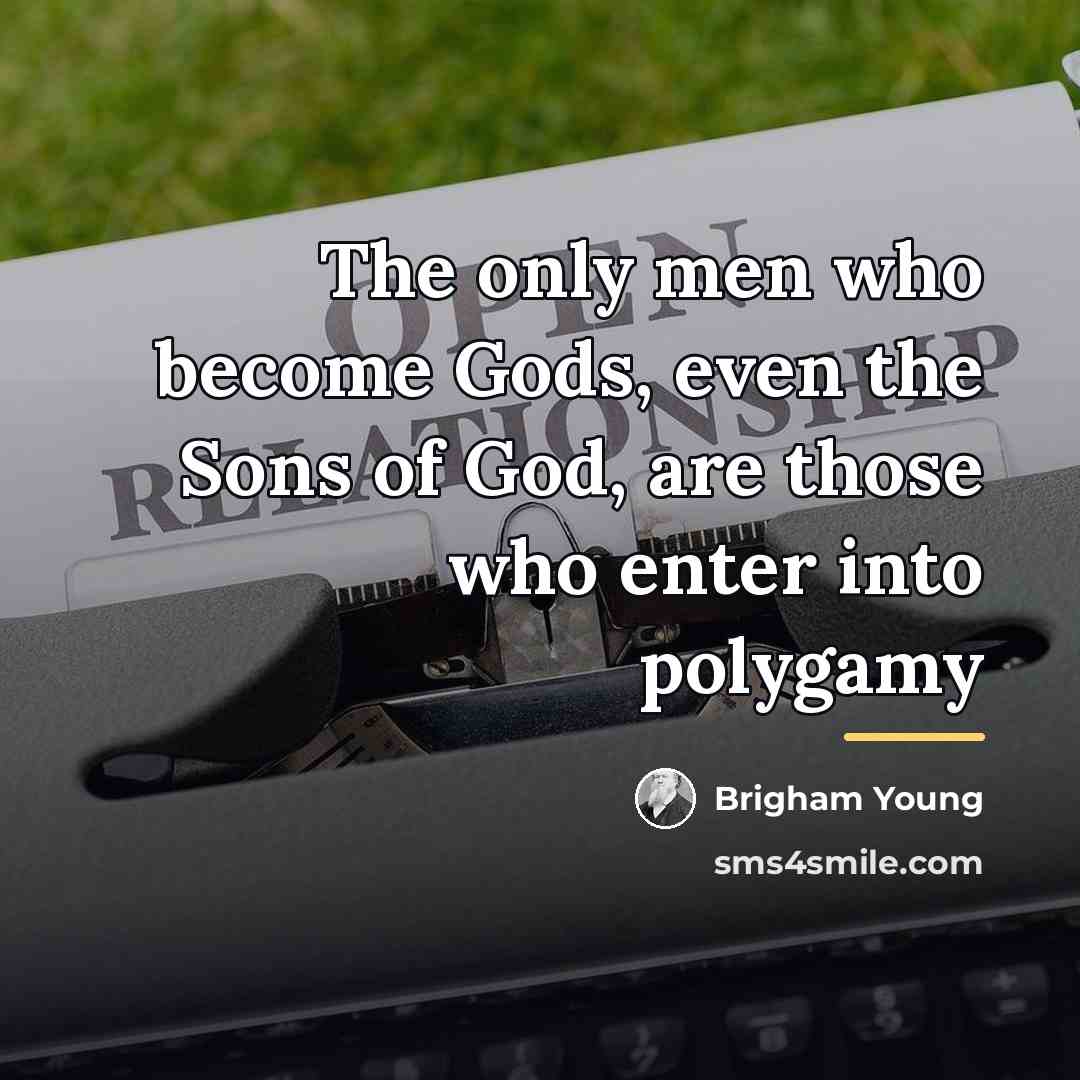 “The only men who become Gods, even the Sons of…” quote by Brigham Young