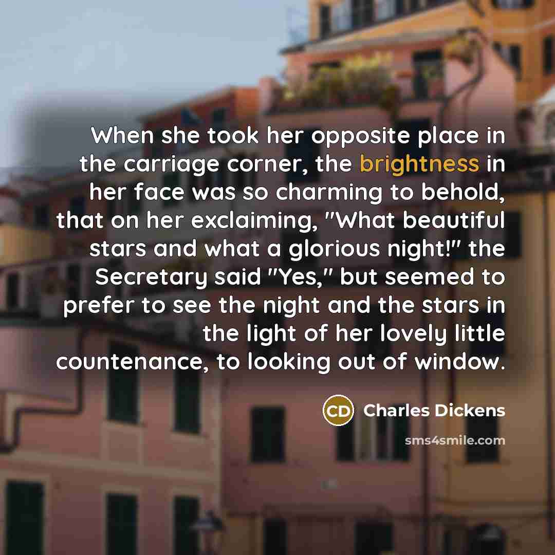 “When she took her opposite place in the carriage corner,…” quote by Charles Dickens