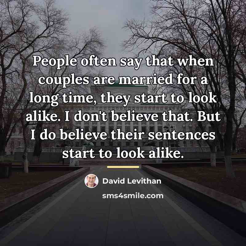 “People often say that when couples are married for a…” quote by David Levithan