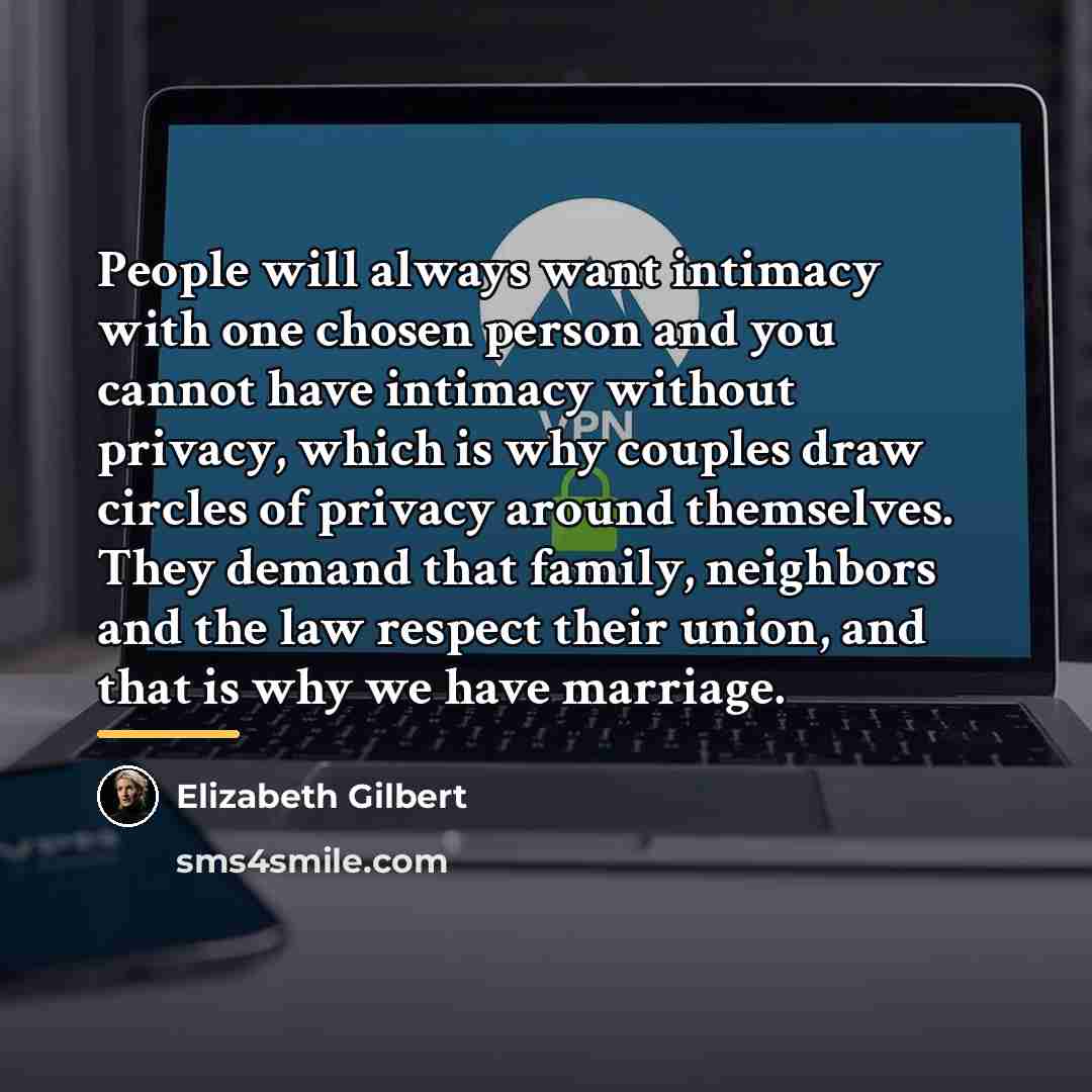 “People will always want intimacy with one chosen person and…” quote by Elizabeth Gilbert
