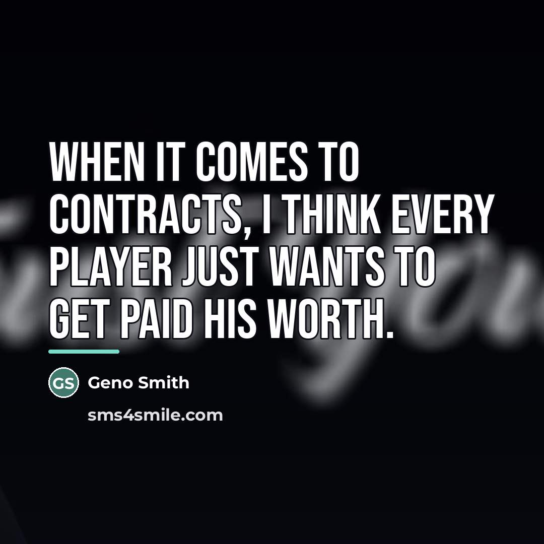 “When it comes to contracts, I think every player just…” quote by Geno Smith