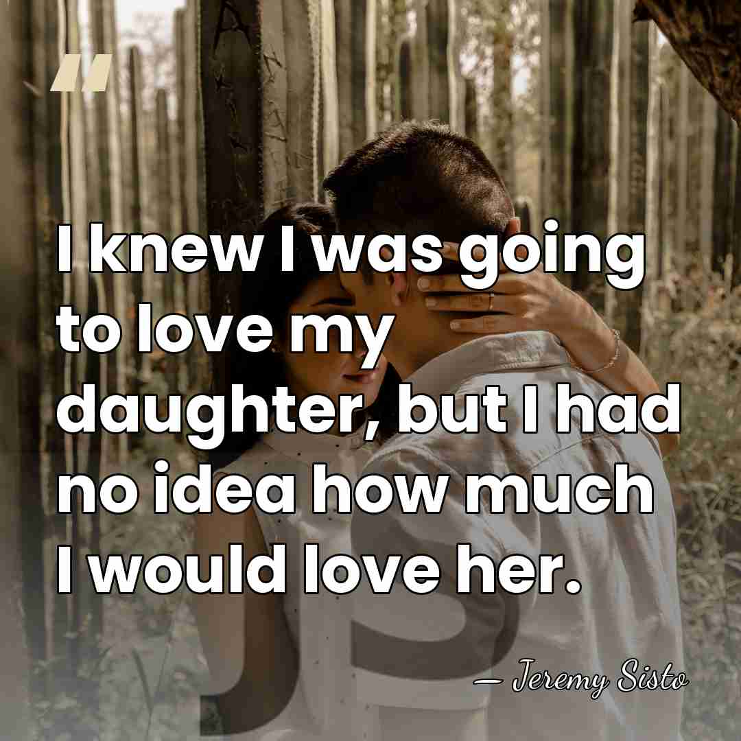 I knew I was going to love my daughter, but I had&hellip; - Jeremy Sisto