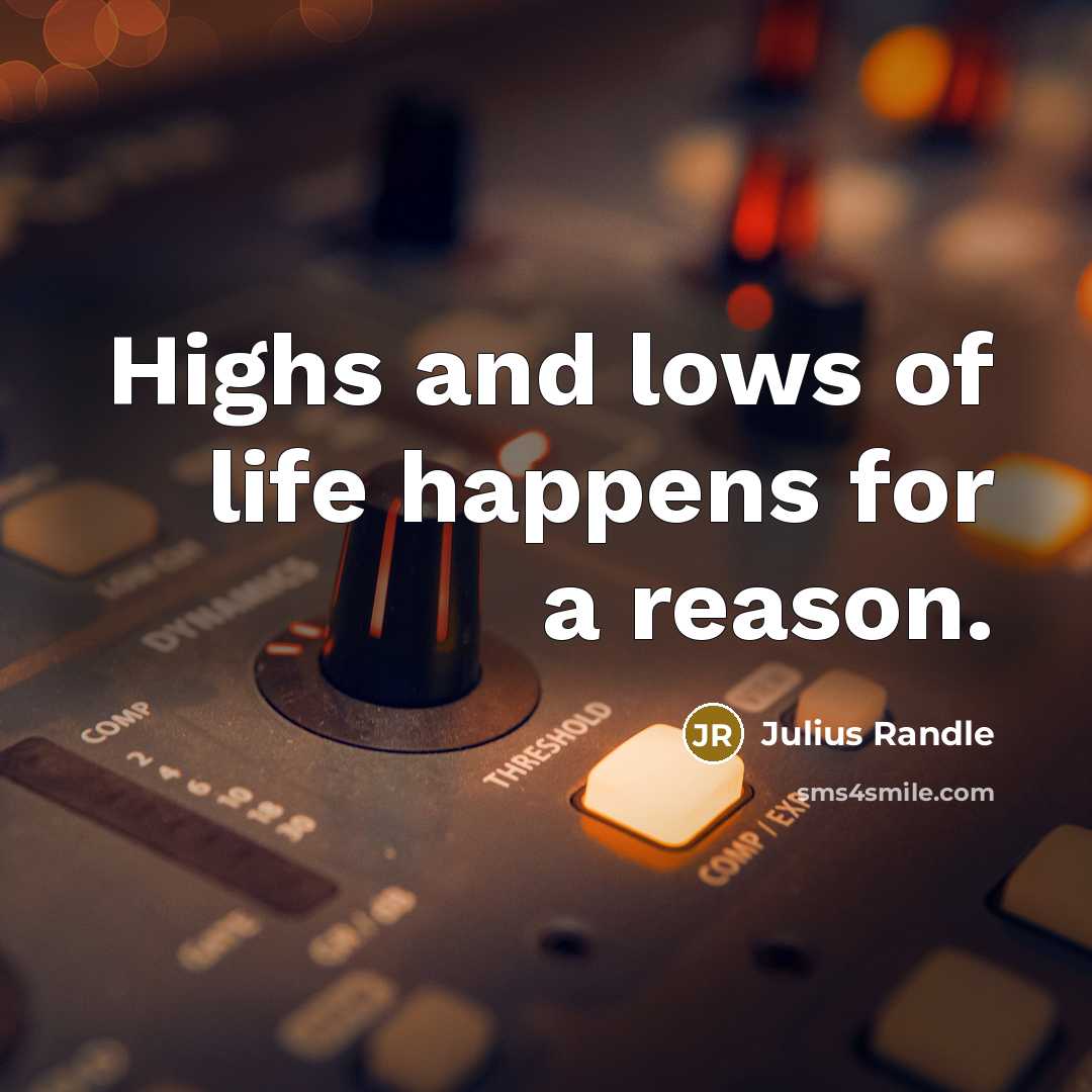 “Highs and lows of life happens for a reason.…” quote by Julius Randle