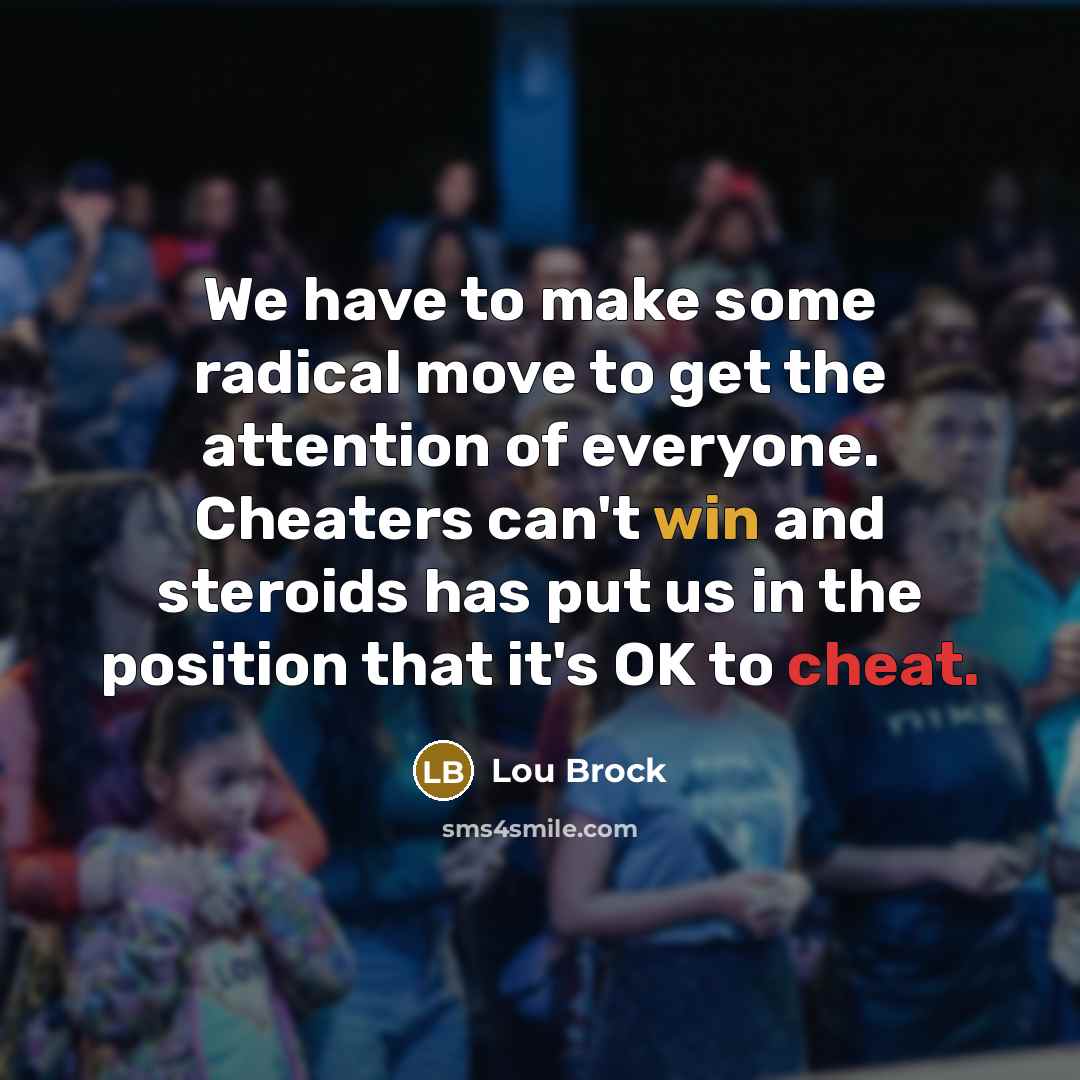 “We have to make some radical move to get the…” quote by Lou Brock