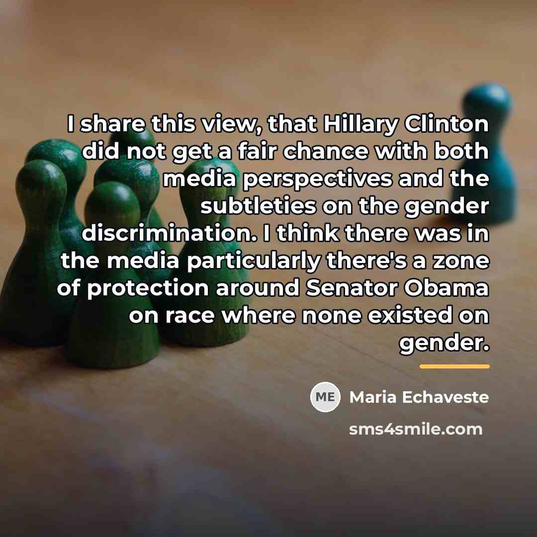 “I share this view, that Hillary Clinton did not get…” quote by Maria Echaveste