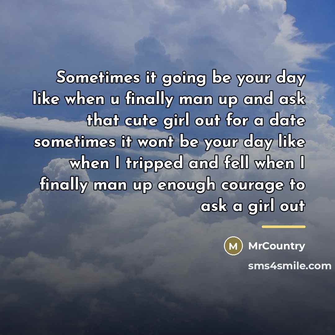 “Sometimes it going be your day like when u finally…” quote by MrCountry