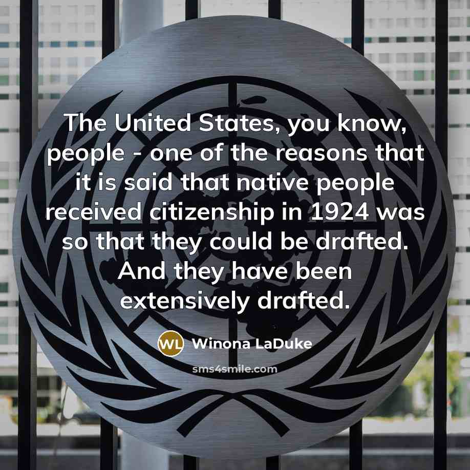 “The United States, you know, people - one of the…” quote by Winona LaDuke