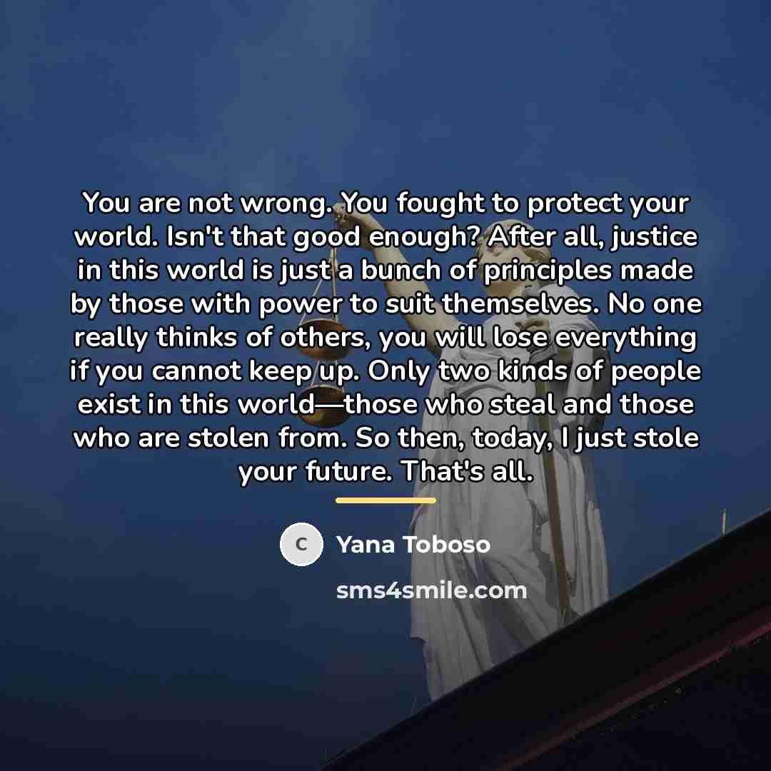 “You are not wrong. You fought to protect your world.…” quote by Yana Toboso