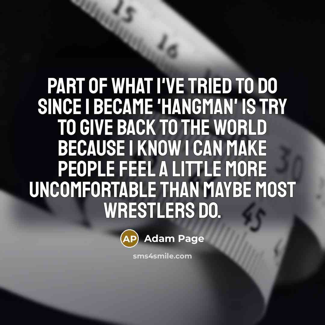 “Part of what I've tried to do since I became…” quote by Adam Page