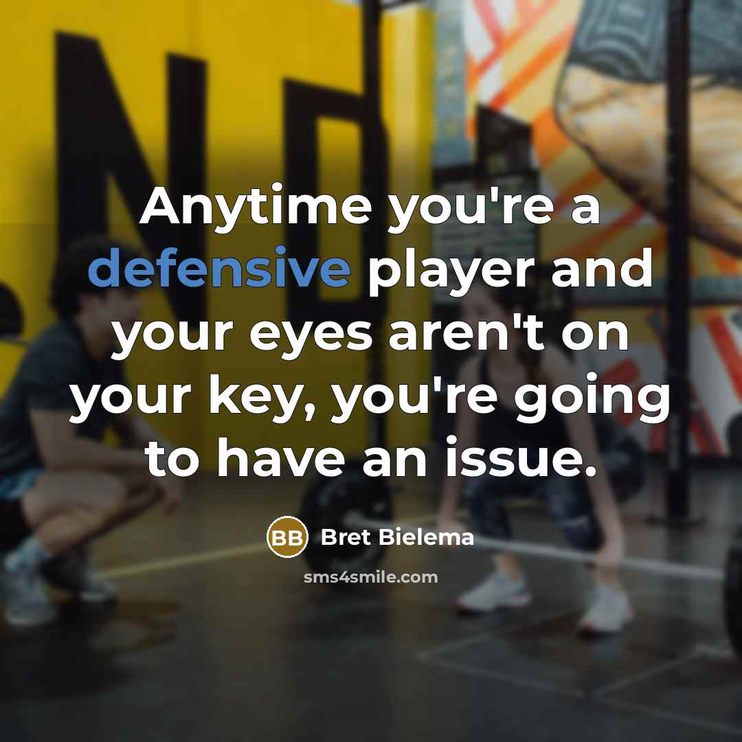 “Anytime you're a defensive player and your eyes aren't on…” quote by Bret Bielema