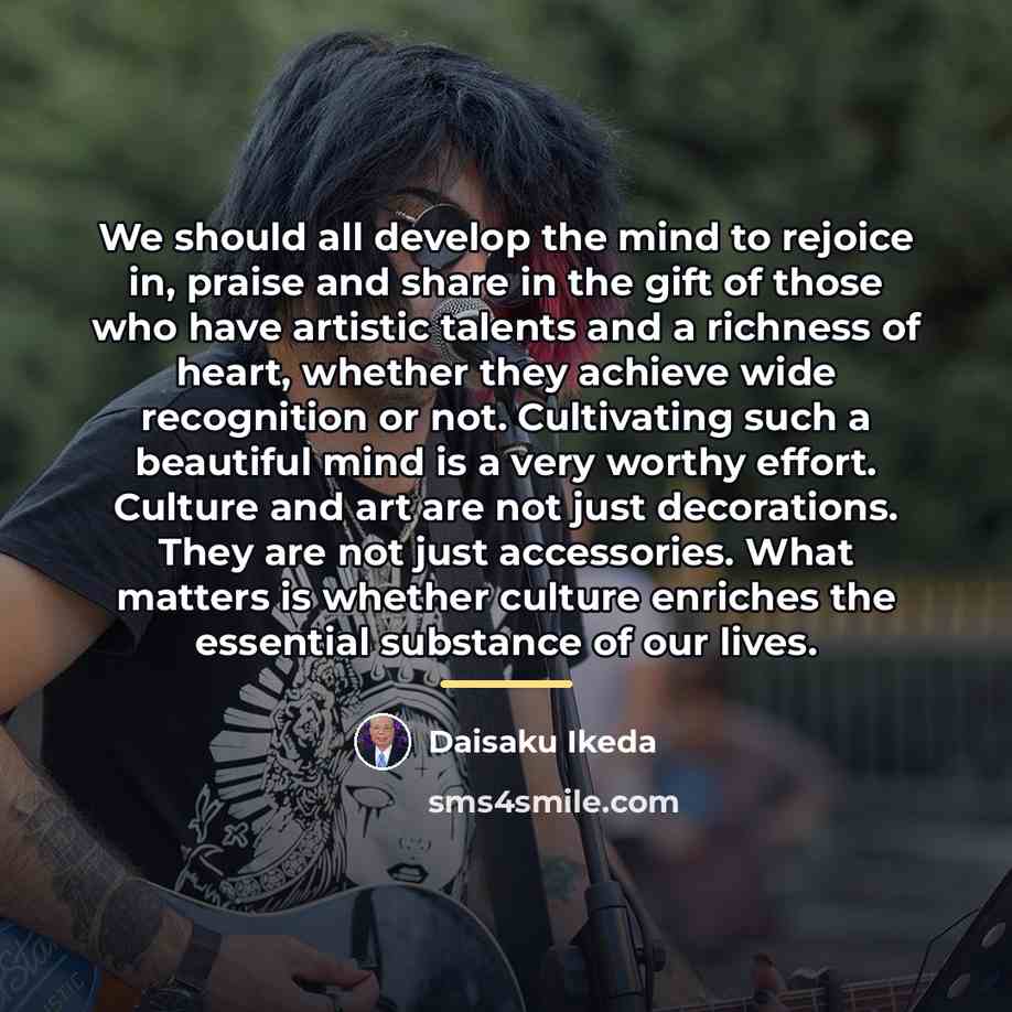 “We should all develop the mind to rejoice in, praise…” quote by Daisaku Ikeda