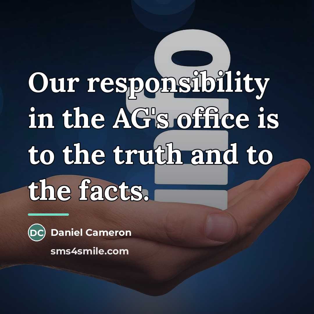 “Our responsibility in the AG's office is to the truth…” quote by Daniel Cameron