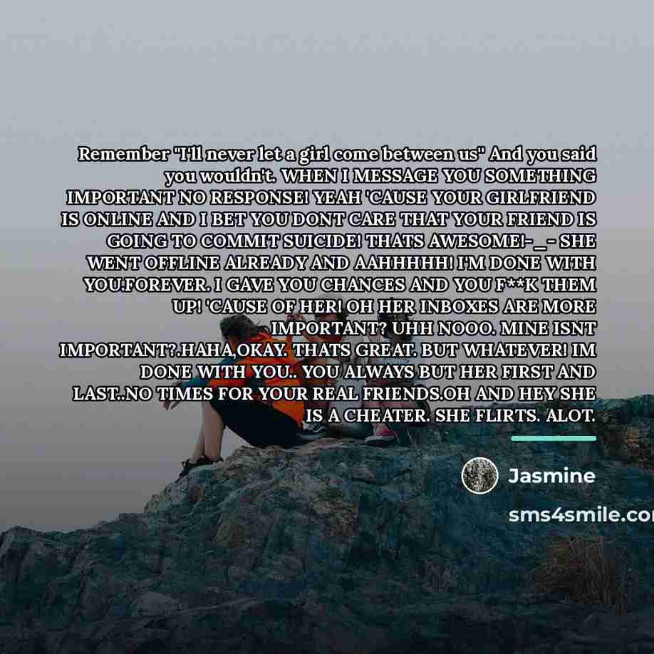 “Remember ''I'll never let a girl come between us'' And…” quote by Jasmine