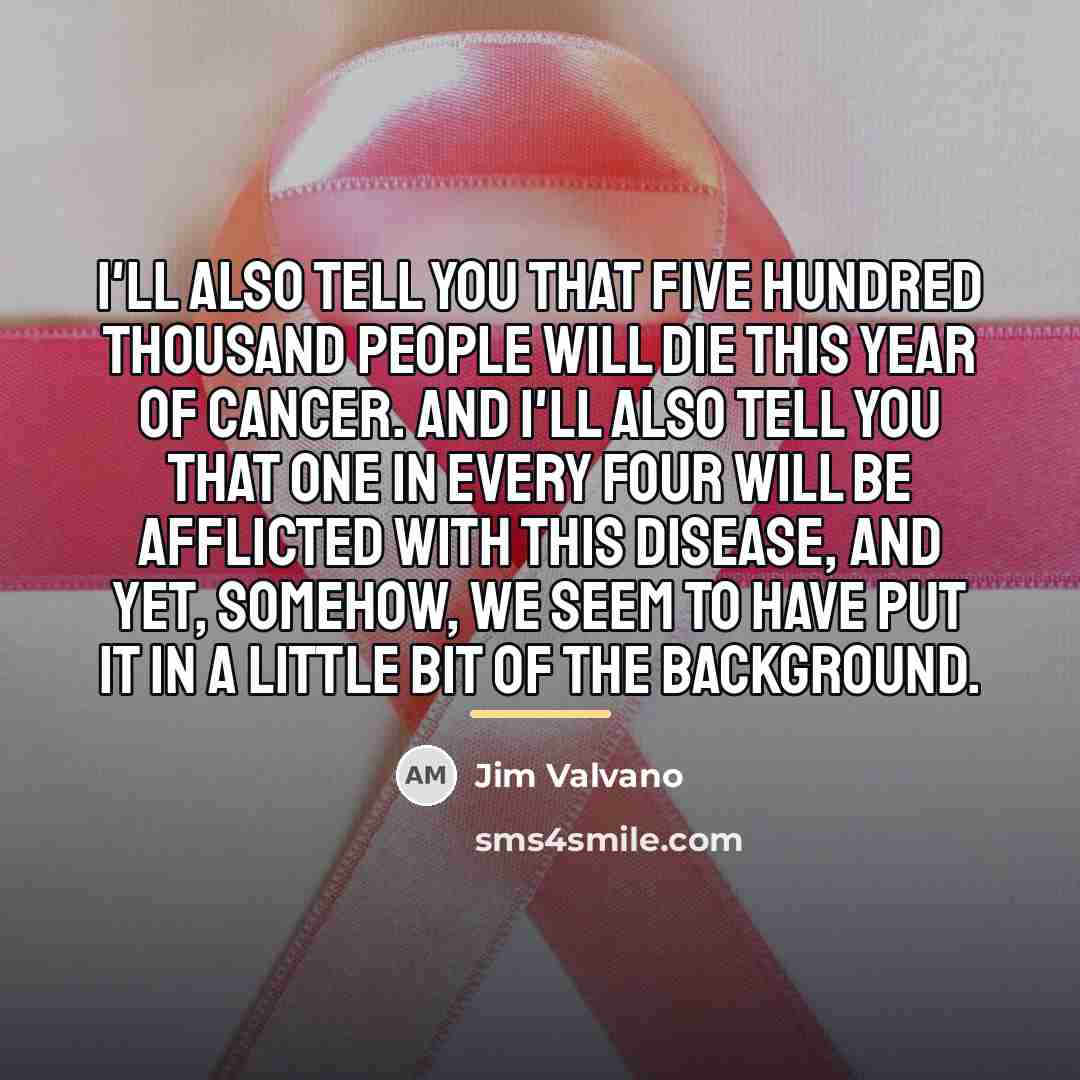 “I'll also tell you that five hundred thousand people will…” quote by Jim Valvano